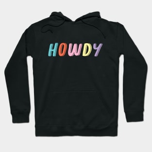 Howdy Hoodie